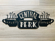 Load image into Gallery viewer, Central Perk Sign | Friends Central Perk Sign | Coffee Shop Decor | Custom Name Friends Decor | Friends Coffee Mug | Custom Metal Sign |

